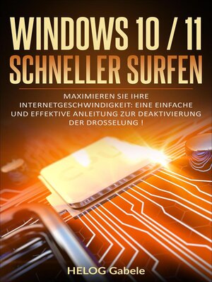 cover image of Windows 10/11 Internet beschleunigen – So maximieren Sie Ihre Surfgeschwindigkeit und deaktivieren die Drosselung!